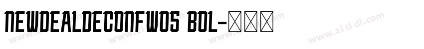 NewDealDecoNFW05 Bol字体转换